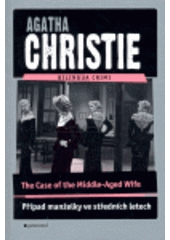 kniha The case of the middle-aged wife = Případ manželky ve středních letech, Garamond 2007