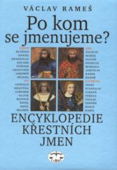 kniha Po kom se jmenujeme? encyklopedie křestních jmen, Libri 2001