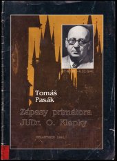 kniha Zápasy primátora JUDr. O. Klapky, Melantrich 1991