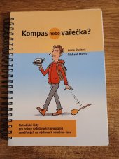 kniha Kompas nebo vařečka? Metodické listy pro tvůrce vzdělávacích programů zaměřených na výchovu k volnému času, Jihočeská univerzita v Českých Budějovicích 2022