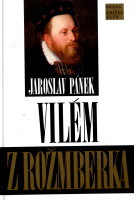 kniha Vilém z Rožmberka politik smíru, Brána 1998