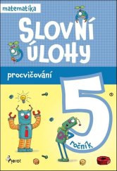 kniha Slovní úlohy pro 5. ročník Procvičování, Pierot 2025