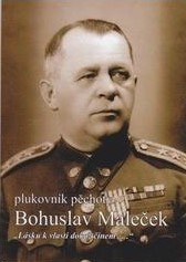 kniha Plukovník pěchoty Bohuslav Maleček, M. Vaňourek 2012