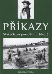 kniha Příkazy stařečkovo povidáni o žêvotě, Seniorklub Příkazy 2010