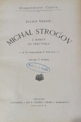kniha Michal Strogov Z Moskvy do Irkutska, Jos. R. Vilímek 1898