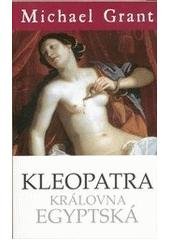 kniha Kleopatra, královna egyptská, BB/art 2011