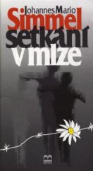 kniha Setkání v mlze, Brána 1995