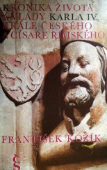 kniha Kronika života a vlády Karla IV., krále českého a císaře římského, Československý spisovatel 1985