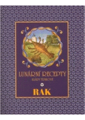 kniha Lunární recepty Kláry Trnkové. Rak, Studio Trnka 2008