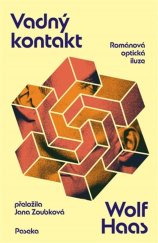 kniha Vadný kontakt Románová optická iluze, Paseka 2026