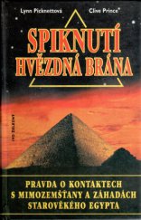 kniha Spiknutí hvězdná brána odhalení pravdy o kontaktu s mimozemšťany, vojenské tajné službě a záhadách starověkého Egypta, Ivo Železný 2003