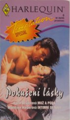 kniha Pokušení lásky - dva příběhy o lásce Muž a půda / Intimní detaily, Harlequin 1995