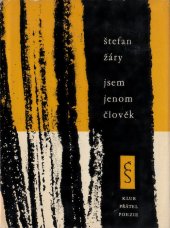 kniha Jsem jenom člověk výběr básní, Československý spisovatel 1962