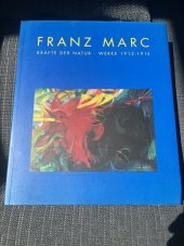 kniha Franz Marc Kräfte der Natur - Werke 1912-1915, Verlag 1993