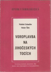 kniha Voroplavba na jihočeských tocích Autoři: Vladimír Scheufler a Václav Šolc, ČSAV, Ústav pro etnografii a folkloristiku 1970