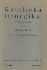 kniha Katolická liturgika učebná kniha pro střední školy, Státní nakladatelství 1930