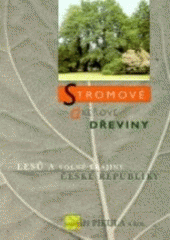 kniha Stromové a keřové dřeviny lesů a volné krajiny České republiky, Cerm 2004