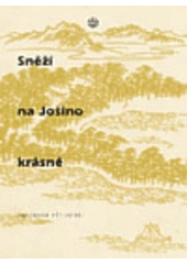 kniha Sněží na Jošino krásné japonská pětiverší, Vyšehrad 2007