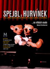 kniha Spejbl a Hurvínek --na nitkách osudu, CPress 2010