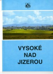 kniha Vysoké nad Jizerou pohledy do minulosti daleké i nedávné, Město Vysoké nad Jizerou 1992