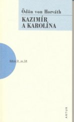 kniha Kazimír a Karolína [lidová hra], Artur 2008