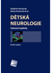 kniha Dětská neurologie vybrané kapitoly, Galén 2008