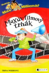 kniha Maxův filmový trhák, Fragment 2005