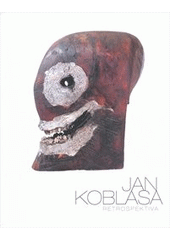 kniha Jan Koblasa retrospektiva : [13. dubna - 8. července 2012, Jízdárna Pražského hradu, Správa Pražského hradu 2012