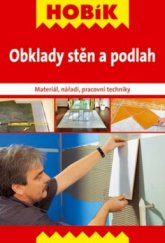 kniha Obklady stěn a podlah materiál, nářadí, pracovní techniky, Vašut 2011