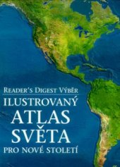kniha Ilustrovaný atlas světa pro nové století, Reader’s Digest 1999