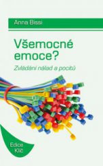 kniha Všemocné emoce? Jak poznat a zvládat vlastní emoce, Paulínky 2014