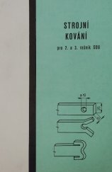 kniha Strojní kování Učební text pro 2. a 3. roč. stř. odb. učilišť, SNTL 1986