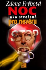 kniha Noc jako stvořená pro nevěru, Šulc - Švarc 2005