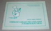 kniha Výběrové tabulky pro základní a diabetickou dietu, Svaz diabetiků České republiky 1993
