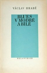 kniha Blues v modré a bílé, Melantrich 1977