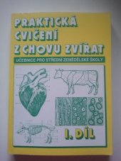 kniha Praktická cvičení z chovu zvířat 1. učebnice pro střední zemědělské školy, CREDIT 1997
