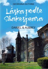 kniha Láska podle Shakespeara Daniel a Aubrey, Grada 2016