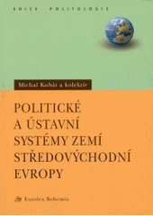 kniha Politické a ústavní systémy zemí středovýchodní Evropy, Eurolex Bohemia 2004