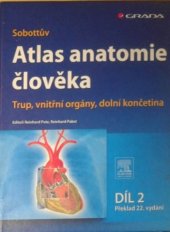 kniha Sobottův Atlas anatomie člověka 2. - Trup, vnitřní orgány, dolní končetina, Grada 2007