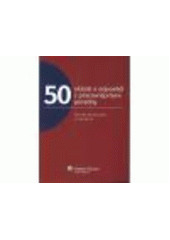 kniha 50 otázek a odpovědí z pracovněprávní poradny, Wolters Kluwer 2010