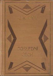 kniha Poslední Čech Novela : Psáno r. 1843 a 1844, B. Kočí 1925