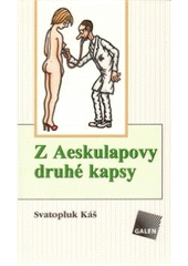 kniha Z Aeskulapovy druhé kapsy obory konzervativní, Galén 2005