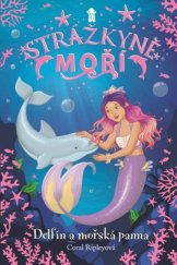 kniha Strážkyně moří Delfín a mořská panna, Pikola 2022