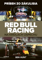 kniha Red Bull Racing - Na krídlach úspechu Príbeh zo zákulisia , Lindeni 2025
