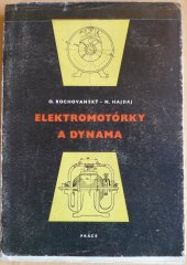 kniha Elektromotórky a dynama Určeno pro konstruktéry drobných elektrických spotřebičů, Práce 1958