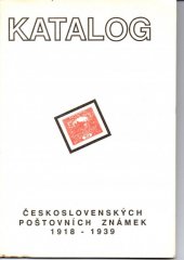 kniha Katalog československých poštovních známek 1918 - 1939, Svaz českých filatelistů 1992