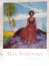 kniha Max Švabinský 1873 - 1962, Polygrafie 1973