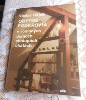 kniha Obytné podkrovia  v rodinných domoch, chalupách a chatách, Alfa 1987