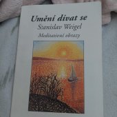 kniha Umění  dívat se meditativni  obrazy, Euro-Print Přerov 1997