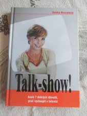 kniha Talk-show!, aneb, 7 dobrých důvodů, proč vystoupit v televizi, Mc. Dalglish 